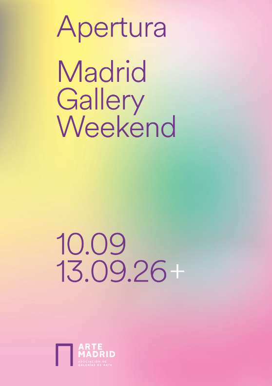 Apertura
Madrid 
Gallery
Weekend